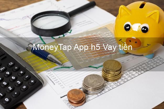MoneyTap App h5 Vay tiền