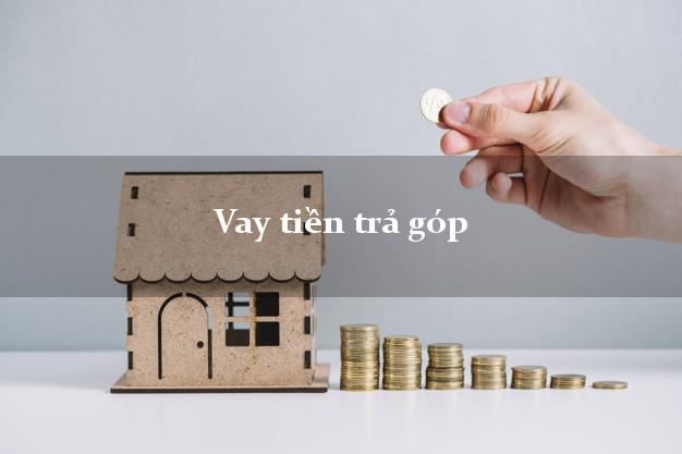 Vay tiền trả góp