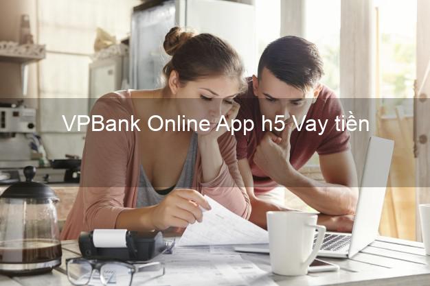VPBank Online App h5 Vay tiền