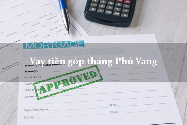 Vay tiền góp tháng Phú Vang Thừa Thiên Huế