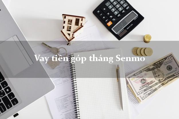 Vay tiền góp tháng Senmo Online