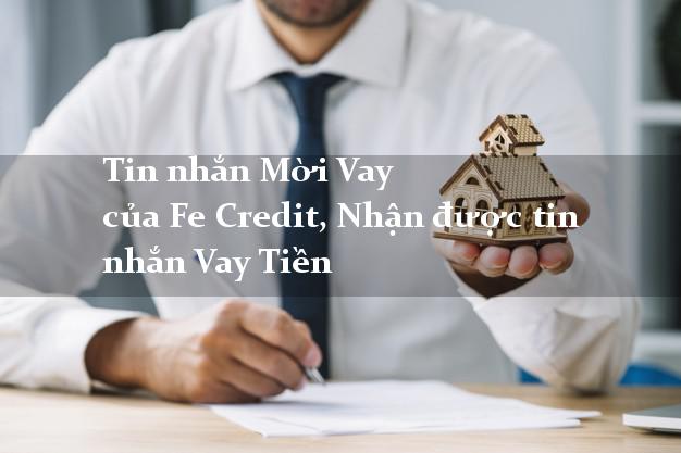 Tin nhắn Mời Vay của Fe Credit, Nhận được tin nhắn Vay Tiền